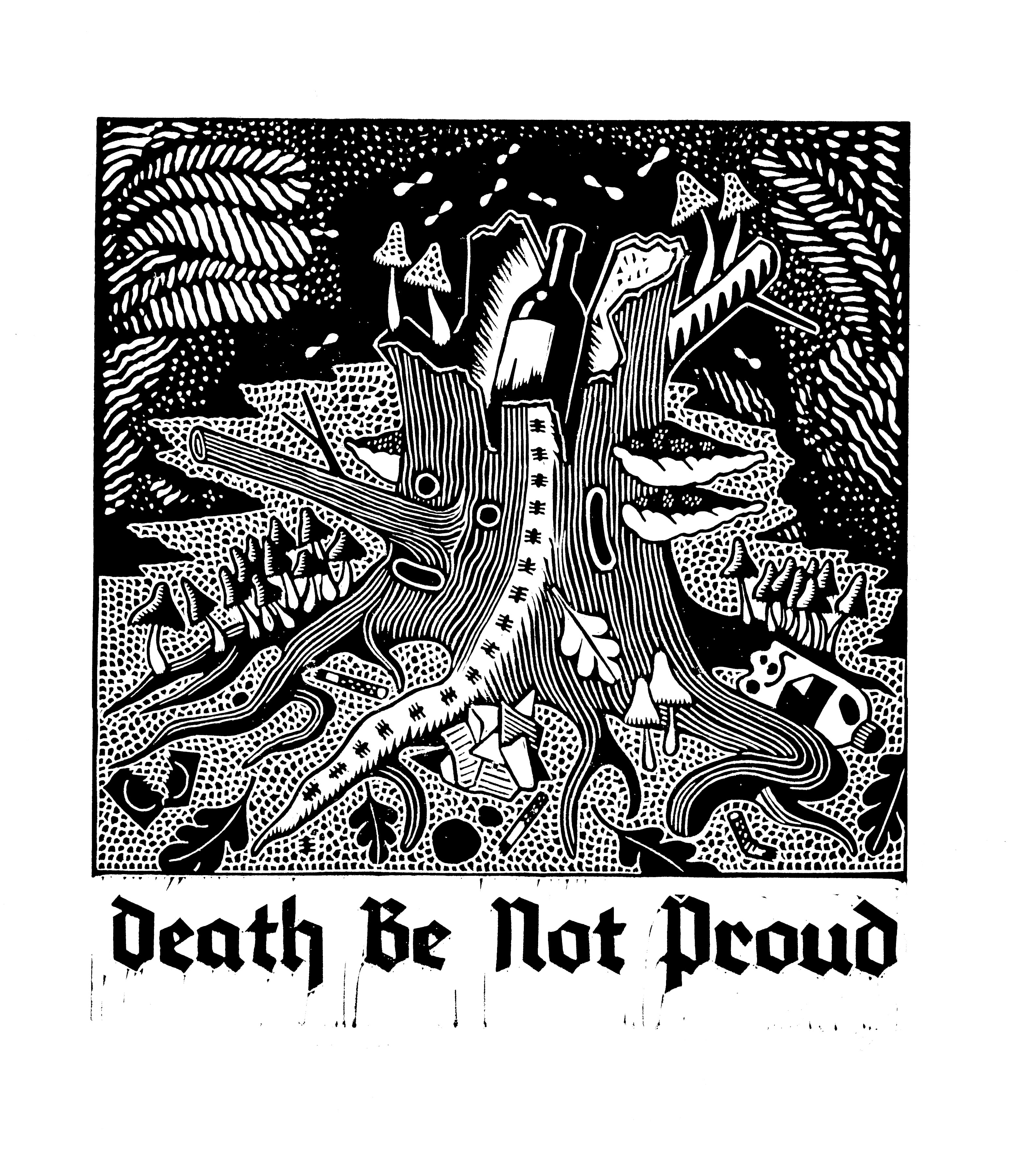 DEATH BE NOT PROUD apparel
