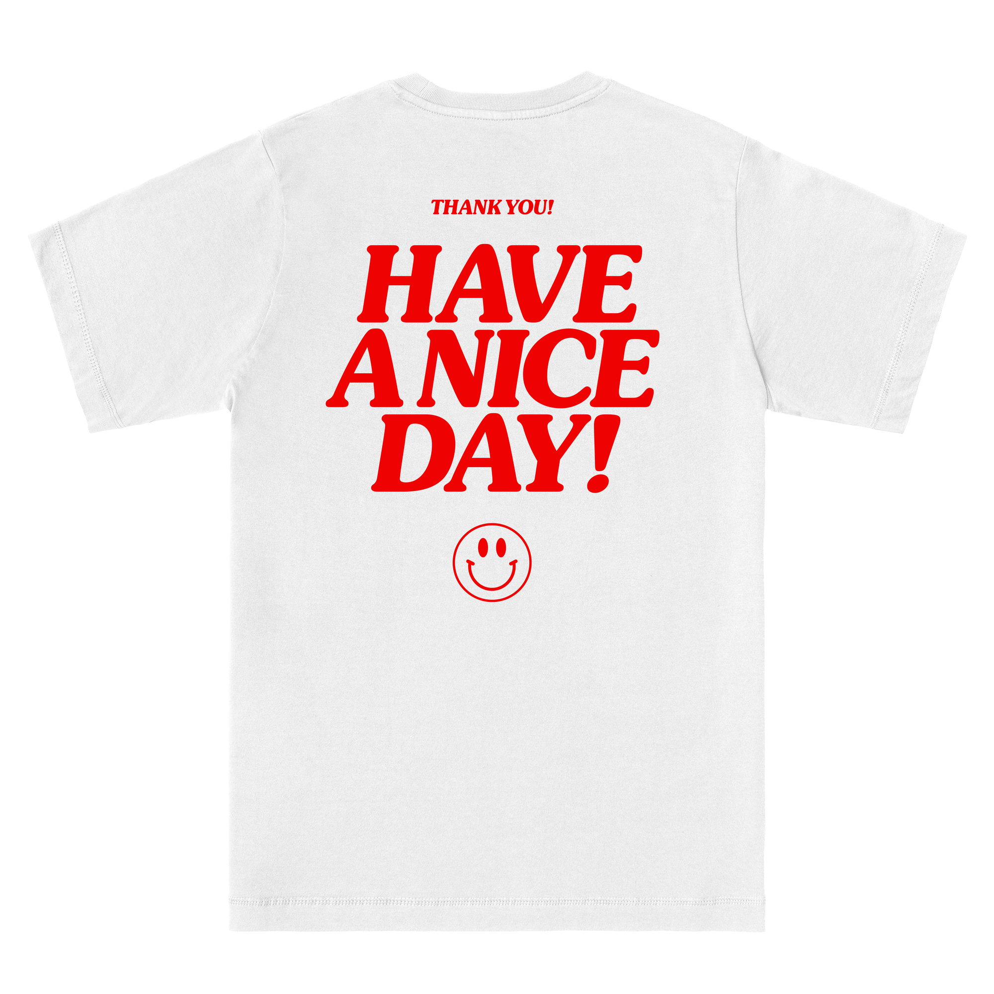 HAVE A NICE DAY! Everpress